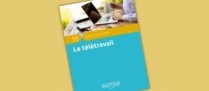 Tout savoir sur le télétravail